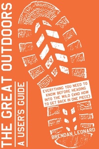Enlarge image Cover: The Great Outdoors: A User's Guide - Workman Publishing Company