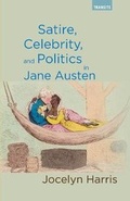 Cover: Satire, Celebrity, and Politics in Jane Austen - Bucknell University Press,U.S.