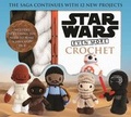 Cover: Star Wars Even More Crochet - Thunder Bay Press