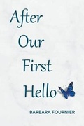 Cover: After Our First Hello - Page Publishing Inc.