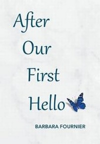 Enlarge image Cover: After Our First Hello - Page Publishing Inc.