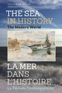 Cover: The Sea in History - The Modern World - De Gruyter