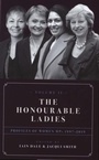 Cover: The Honourable Ladies: Volume II - Biteback Publishing