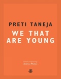 Cover: We That Are Young - Galley Beggar Press