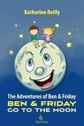 Cover: The Adventures of Ben & Friday: 1 - Akakia Publications