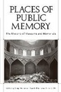 Cover: Places of Public Memory - The University of Alabama Press