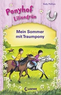 Cover: Ponyhof Liliengr&uuml;n - Mein Sommer mit Traumpony - Loewe