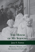 Cover: The House of My Sojourn - The University of Alabama Press