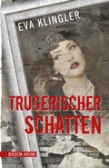 Cover: Tr&uuml;gerischer Schatten - Lauinger Verlag