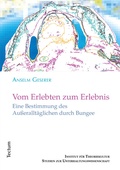 Cover: Vom Erlebten zum Erlebnis - Tectum Wissenschaftsverlag
