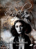 Cover: Tr&uuml;gerischer Engel - Karina Verlag