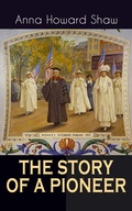 Cover: THE STORY OF A PIONEER - e-artnow