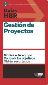 Abbildung von: Guias Hbr: Gestion de Proyectos (HBR Guide to Project Management Spanish Edition) - Reverte Management International