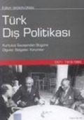 Cover: T&uuml;rk Dis Politikasi Cilt 1 - 1919-1980 Ciltli - Iletisim Yayinlari