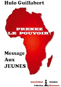 Abbildung von: Prenez le pouvoir - Diasporas Noires Editions