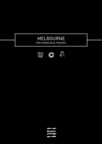 Abbildung von: Melbourne for Conscious Foodies - Echo Books