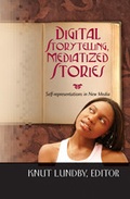 Cover: Digital Storytelling, Mediatized Stories - Peter Lang Verlag
