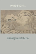 Cover: Tumbling Toward the End - Copper Canyon Press