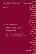 Cover: Sklaverei im Urteil der Jesuiten - Georg Olms Verlag