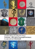 Cover: Fortunae - 400 Jahre Frauengeschichte(n) in, aus und um Gl&uuml;ckstadt - Books on Demand