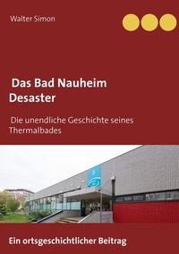 Abbildung von: Das Bad Nauheim Desaster - BoD - Books on Demand