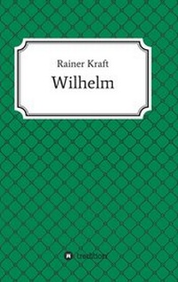 Enlarge image Cover: Wilhelm - tredition