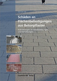 Abbildung von: Schäden an Flächenbefestigungen aus Betonpflaster. - Fraunhofer IRB Verlag