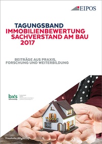 Abbildung von: Tagungsband Immobilienbewertung und Sachverstand am Bau 2017 - Fraunhofer IRB Verlag