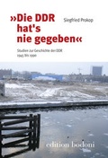 Cover: "Die DDR hat&acute;s nie gegeben" - edition bodoni