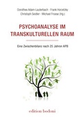 Cover: Psychoanalyse im transkulturellen Raum - edition bodoni