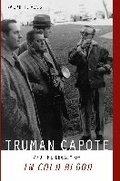 Cover: Truman Capote and the Legacy of 'In Cold Blood' - The University of Alabama Press