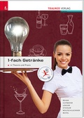 Cover: 1-fach Getr&auml;nke in Theorie und Praxis Ausgabe f&uuml;r Deutschland - Trauner Verlag