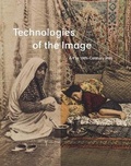 Cover: Technologies of the Image - Yale University Press