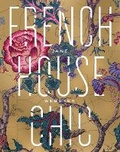 Cover: French House Chic - Thames and Hudson (Australia) Pty Ltd