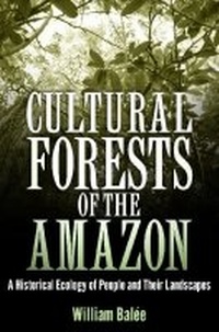 Enlarge image Cover: Cultural Forests of the Amazon - The University of Alabama Press