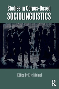 Enlarge image Cover: Studies in Corpus-Based Sociolinguistics - Routledge