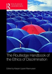 Enlarge image Cover: The Routledge Handbook of the Ethics of Discrimination - Routledge