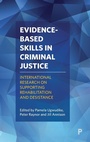 Cover: Evidence-Based Skills in Criminal Justice - Policy Press
