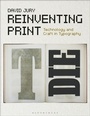 Cover: Reinventing Print - Bloomsbury Visual Arts