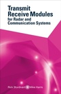 Cover: Transmit Receive Modules for Radar and Communication Systems - Artech House