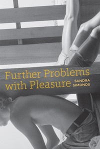 Enlarge image Cover: Further Problems with Pleasure - University of Akron Press