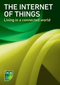 Enlarge image Cover: The Internet of Things - BCS, The Chartered Institute for IT