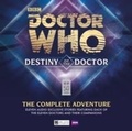 Cover: Destiny of the Doctor: The Complete Adventure - Big Finish Productions Ltd