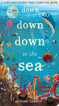 Enlarge image Cover: Down Down Down in the Sea - Little Tiger Kids