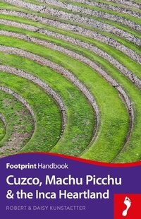 Abbildung von: Cuzco Machu Picchu & the Inca Heartland - Footprint Travel Guides