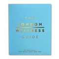 Cover: The London Wellness Guide - Allegra Publications