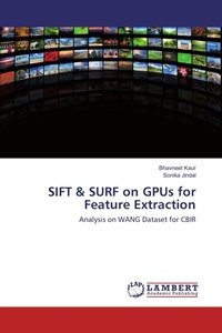 Enlarge image Cover: SIFT & SURF on GPUs for Feature Extraction - LAP Lambert Academic Publishing