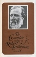 Cover: The Complete Works of Robert Browning, Volume IX - Ohio University Press