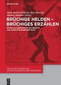 Cover: Br&uuml;chige Helden - br&uuml;chiges Erz&auml;hlen - De Gruyter