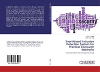 Enlarge image Cover: Snort-based Intrusion Detection System for Practical Computer Networks - LAP Lambert Academic Publishing